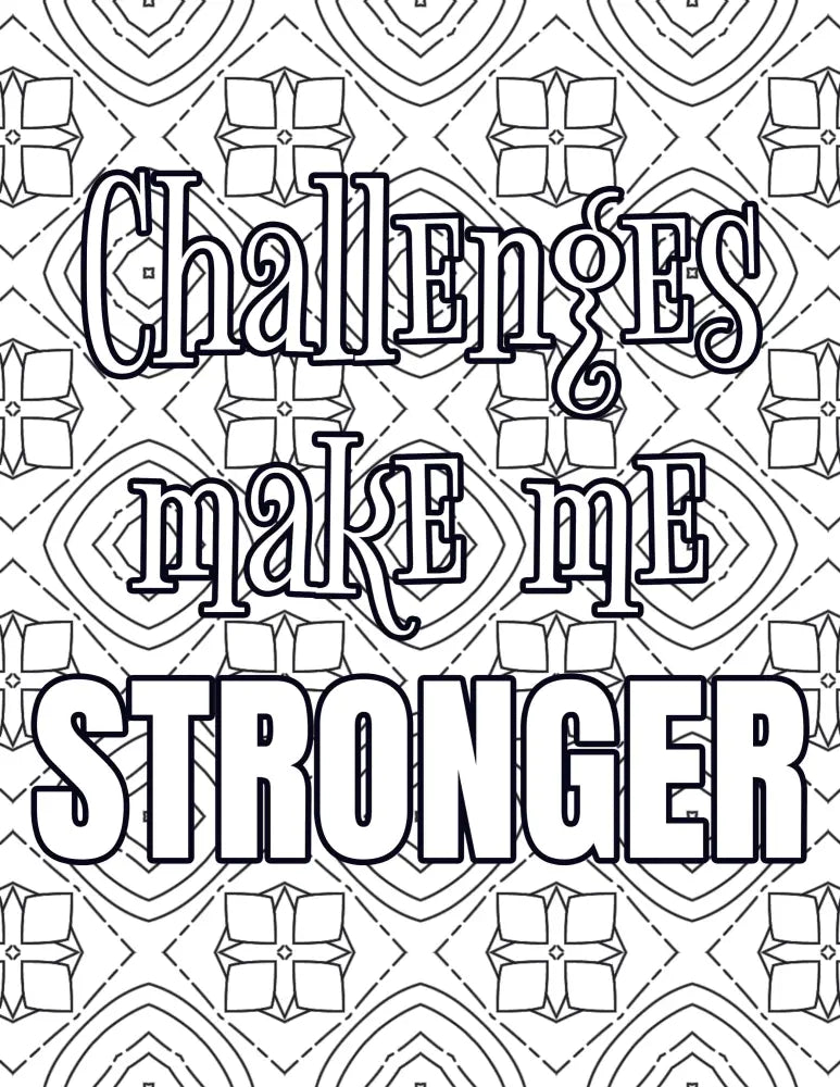 Challenges Make Me Stronger Plr Coloring Page - Inspirational Content With Private Label Rights