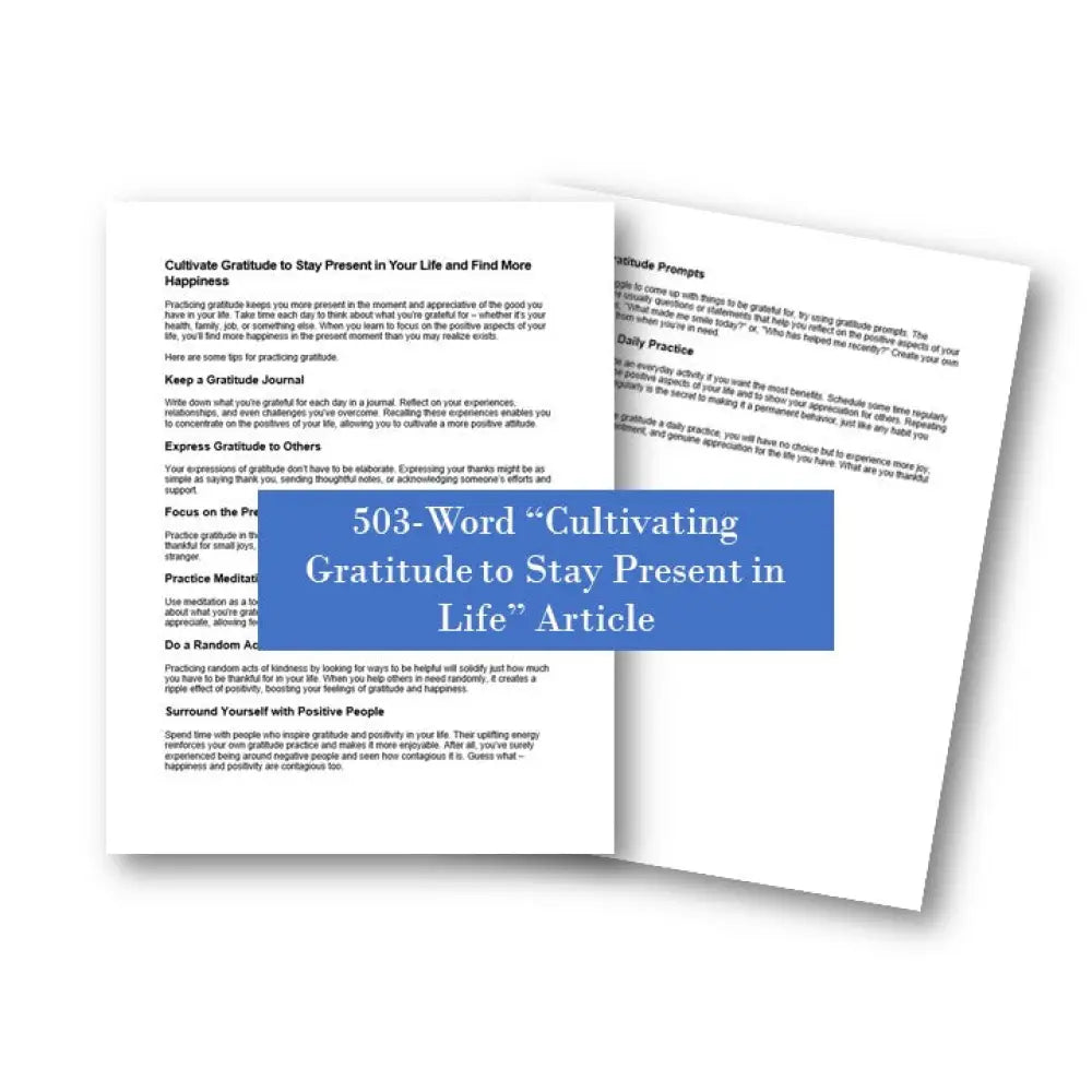 Cultivate Gratitude To Stay Present In Your Life And Find More Happiness Plr Article - 503 Words