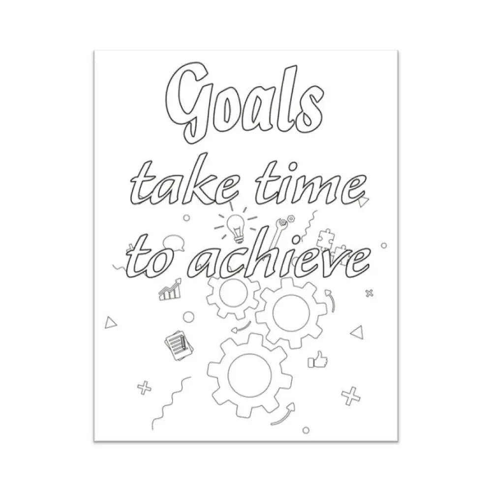 Goals Take Time To Achieve Personal Development Plr Coloring Page - Inspirational Content With