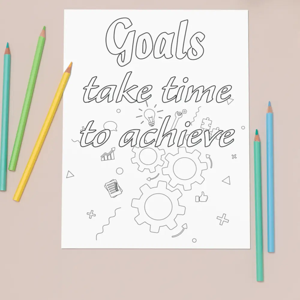 Goals Take Time To Achieve Personal Development Plr Coloring Page - Inspirational Content With
