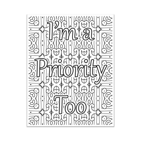 Im A Priority Too Self-Love Plr Coloring Page - Inspirational Content With Private Label Rights