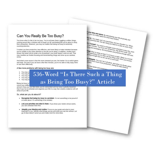 Is There Such a Thing as Being Too Busy? PLR ARTICLE