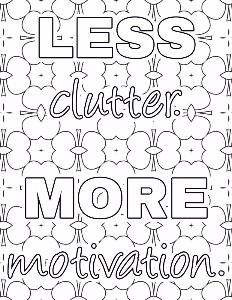 Less Clutter More Motivation Plr Coloring Page - Inspirational Content With Private Label Rights