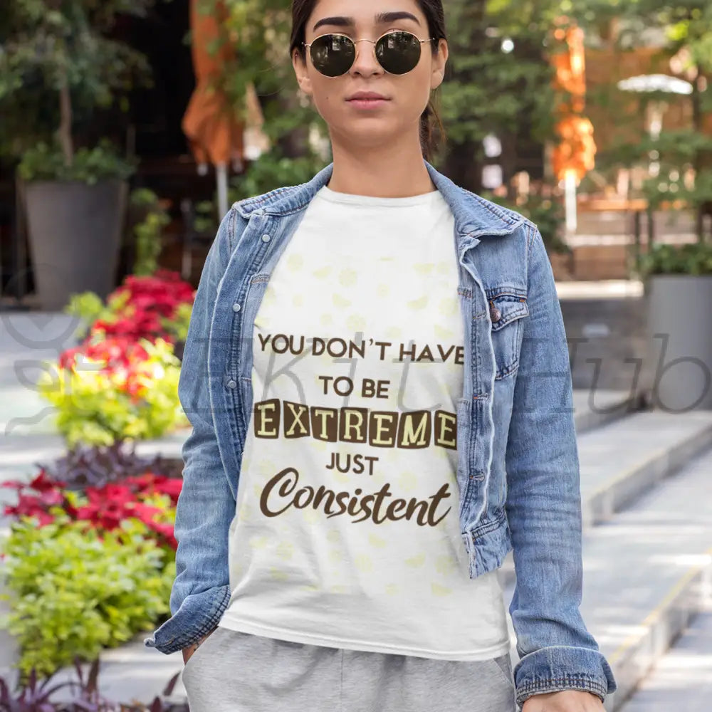You Dont Have To Be Extreme Just Consistent Plr Poster Graphic - For Print-On-Demand Wall Art And