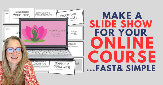 Awesome Slide Show Presentation for Your Online Course