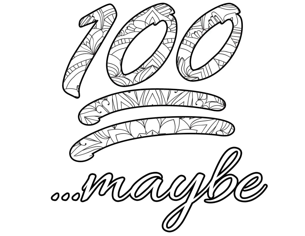 100 = Maybe Procrastination Plr Coloring Page - Inspirational Content With Private Label Rights