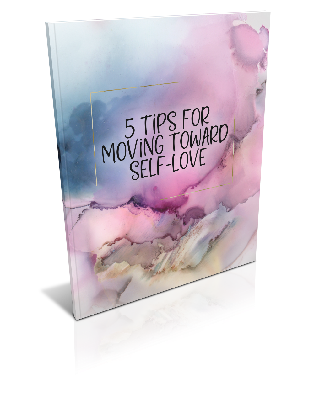 5 tips for moving toward self love report plr