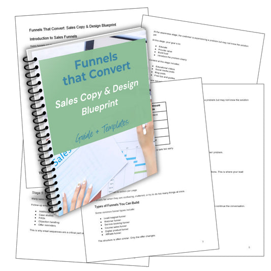 Funnels That Convert: Sales Copy & Design Blueprint Guide + Templates