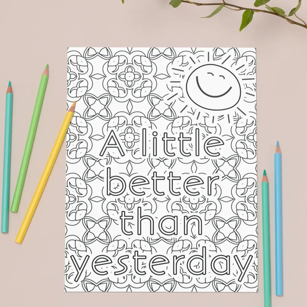 a little better than yesterday coloring page plr