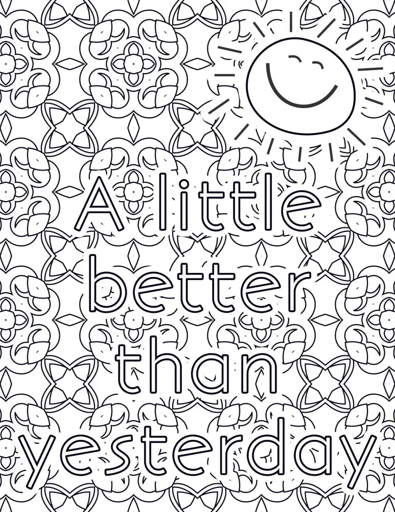 A Little Better Than Yesterday Personal Development Plr Coloring Page - Inspirational Content With