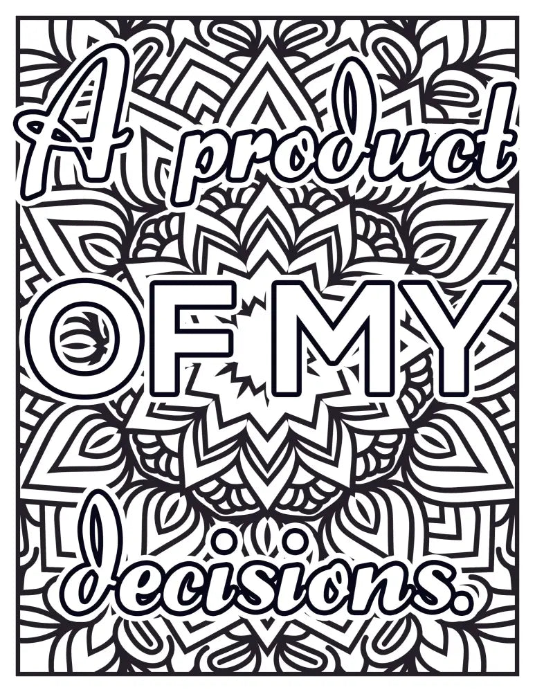 A Product Of My Decisions Stay Motivated Plr Coloring Page - Inspirational Content With Private