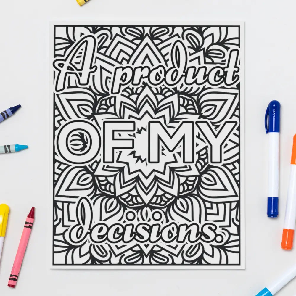 A Product Of My Decisions Stay Motivated Plr Coloring Page - Inspirational Content With Private