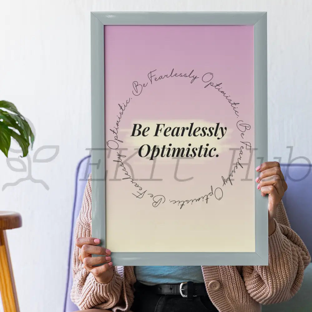be fearlessly optimistic - finding purpose plr wall art