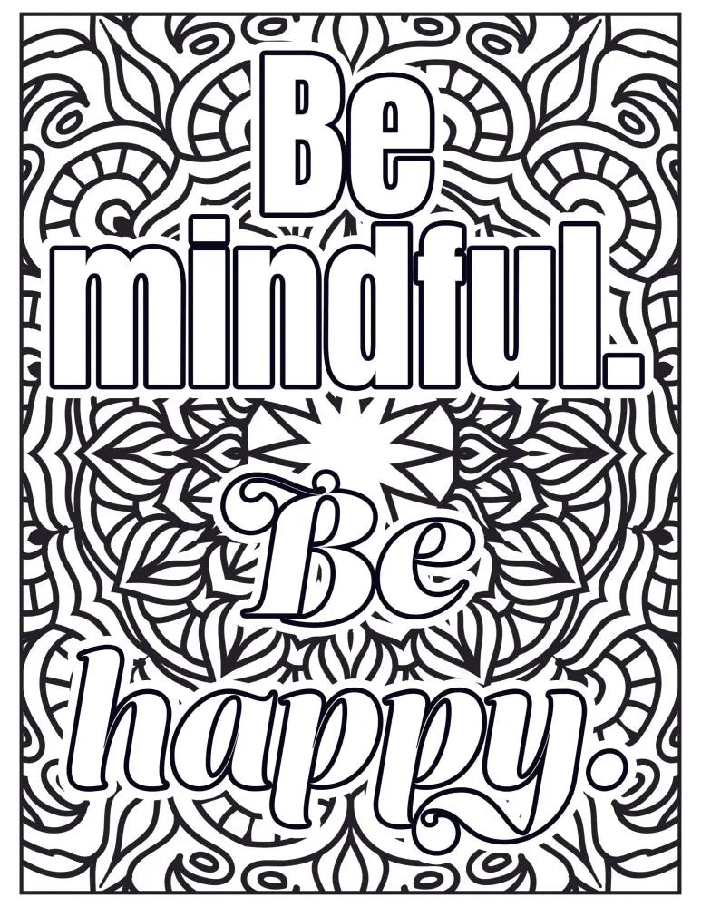 Be Mindful. Happy Plr Coloring Page - Inspirational Content With Private Label Rights Pages