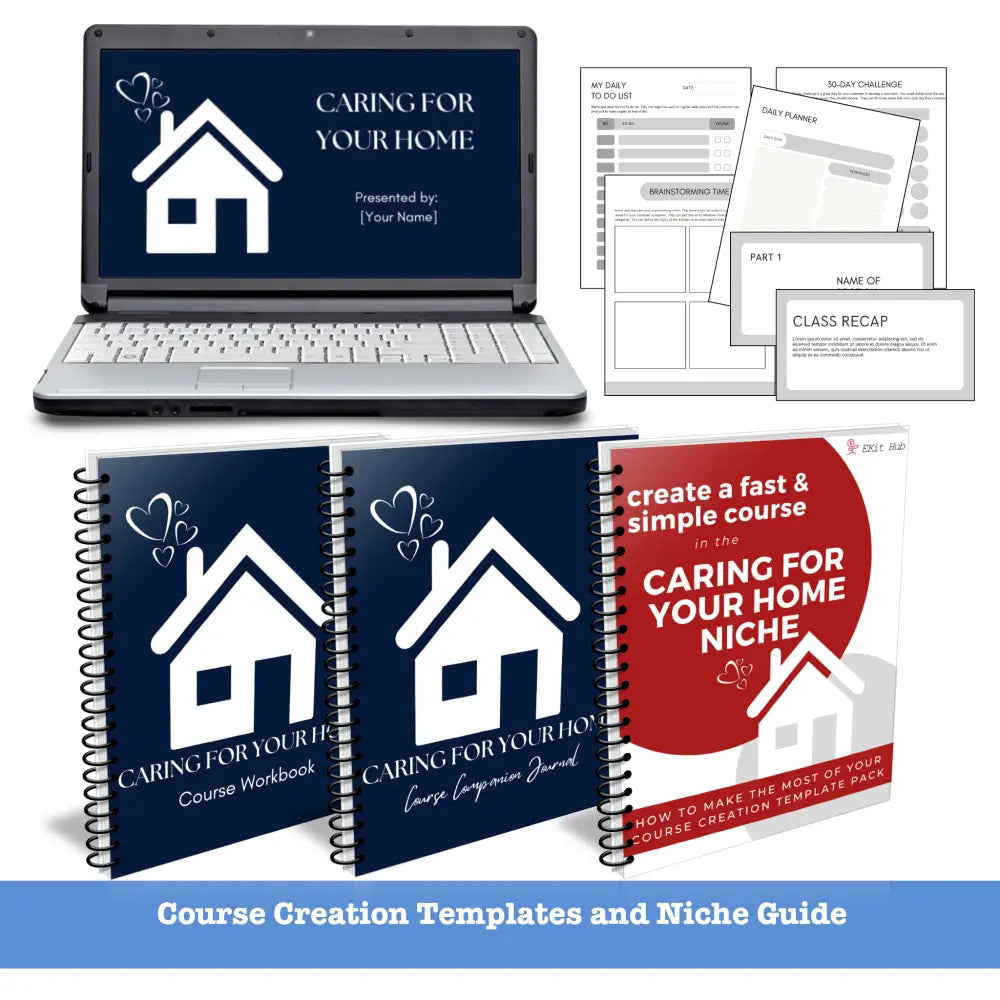 Caring for Your Home Niche Course Template Pack + Create a Course Quic