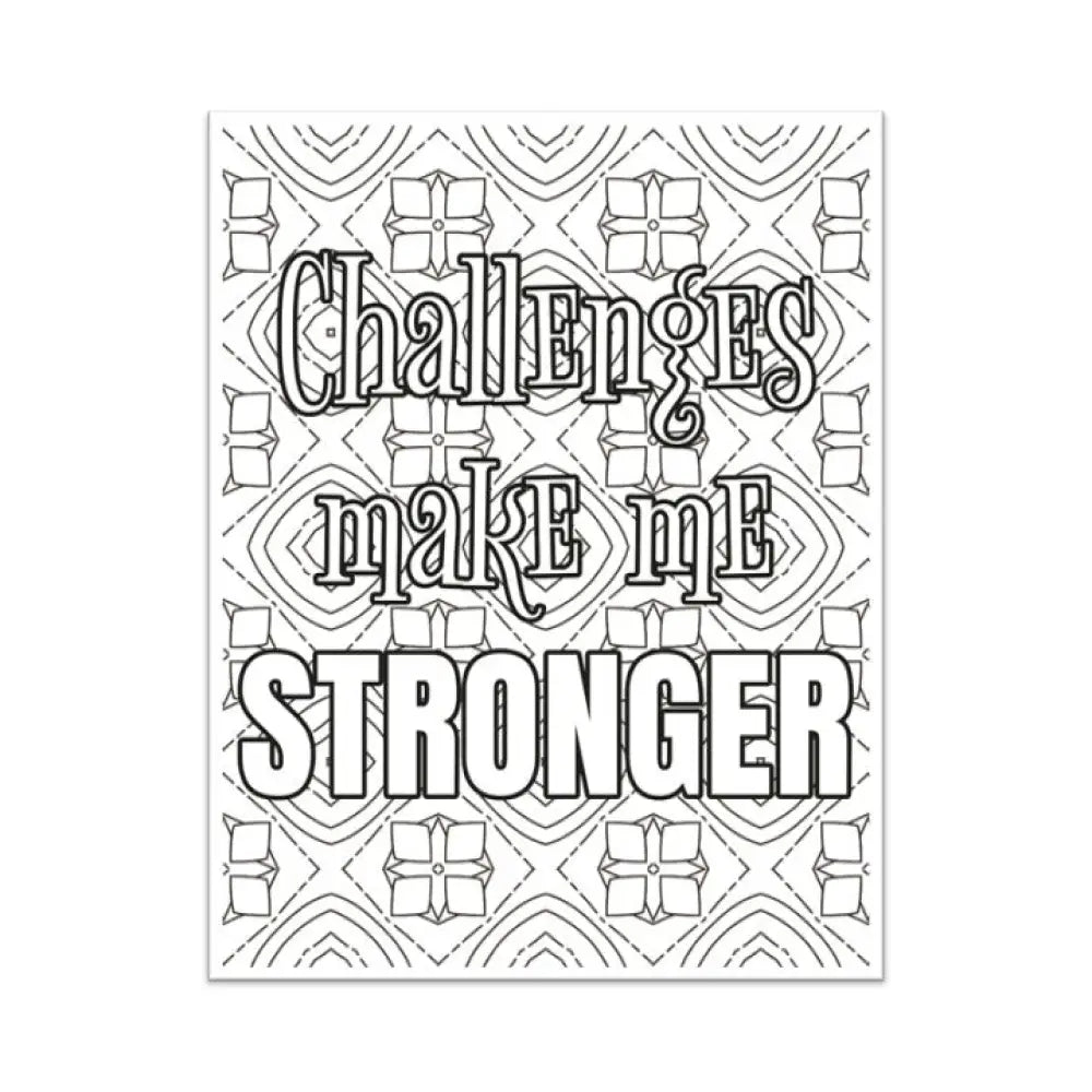 Challenges Make Me Stronger Plr Coloring Page - Inspirational Content With Private Label Rights