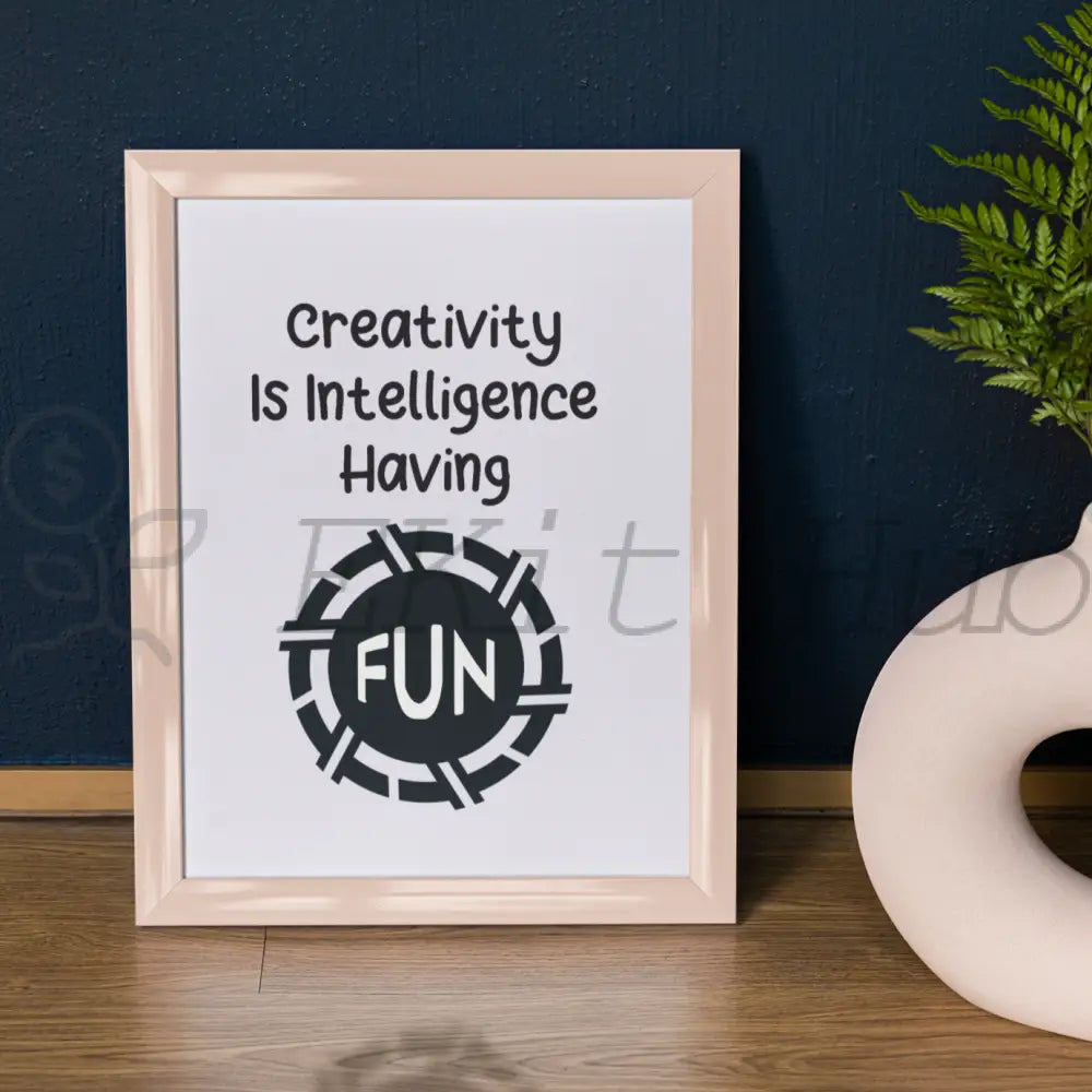 Creativity Is Intelligence Having Fun Plr Poster Graphic - For Print-On-Demand Wall Art And More