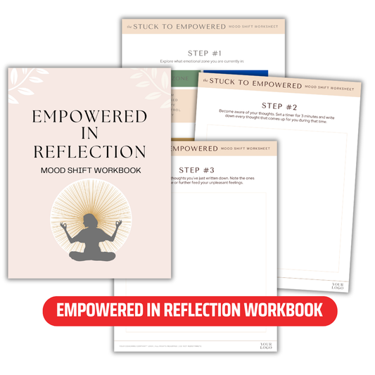 Empowered in Reflection  Mood Shift Workbook