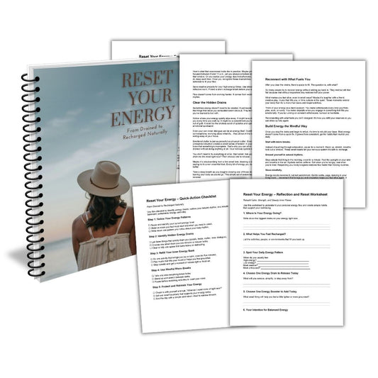 Reset Your Energy: From Drained to Recharged Guide + Worksheet and Checklist