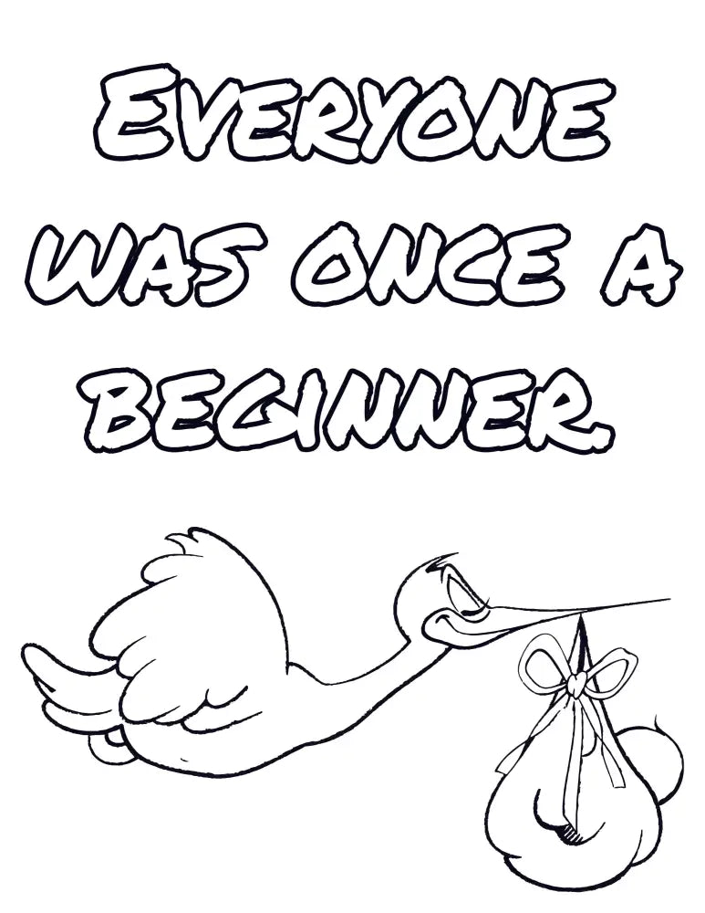 Everyone Was Once A Beginner Personal Development Plr Coloring Page - Inspirational Content With