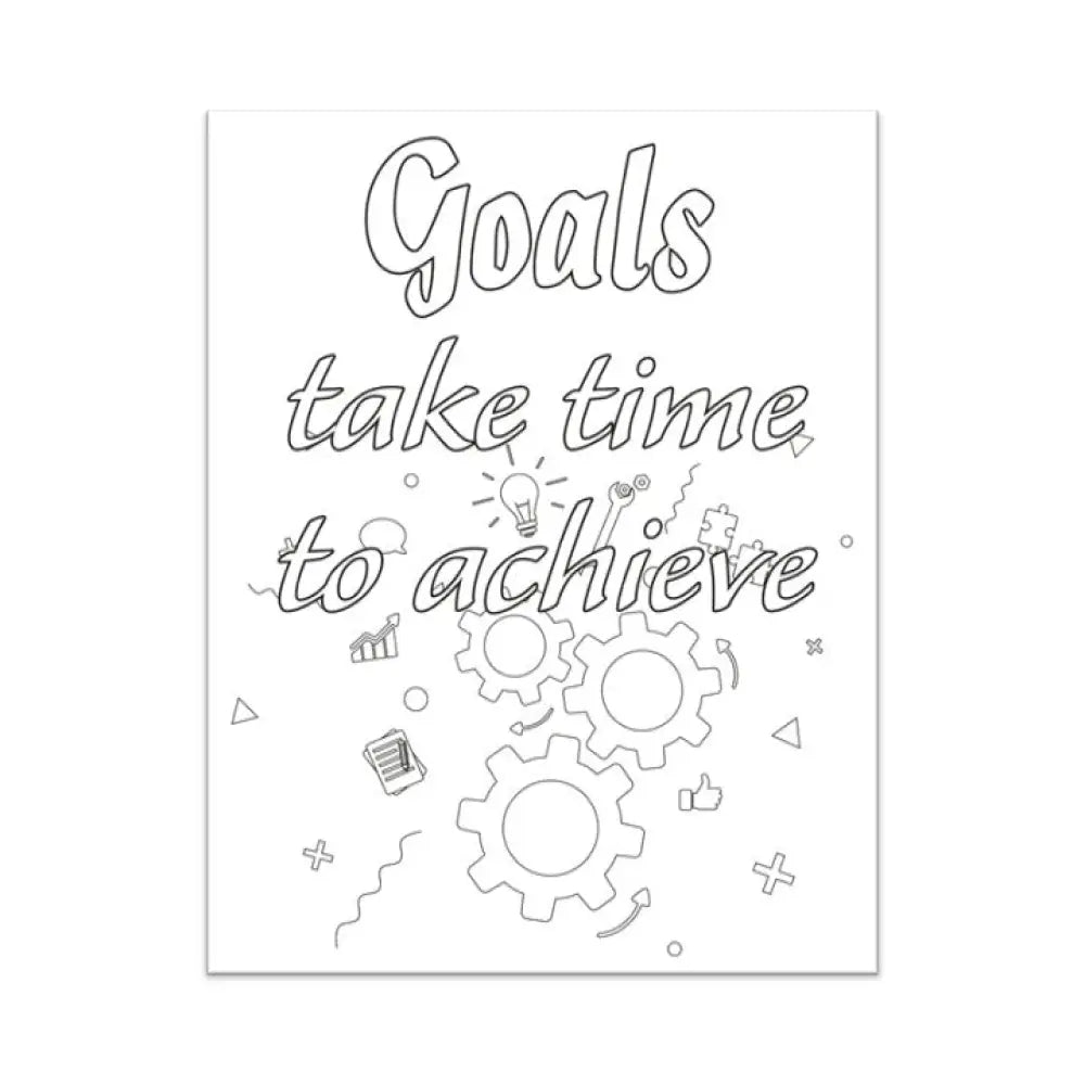 Goals Take Time To Achieve Personal Development Plr Coloring Page - Inspirational Content With