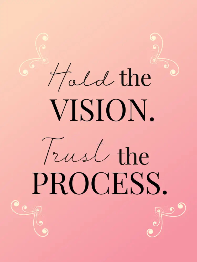 Hold The Vision. Trust Process Plr Poster Graphic - For Print-On-Demand Wall Art And More Printable