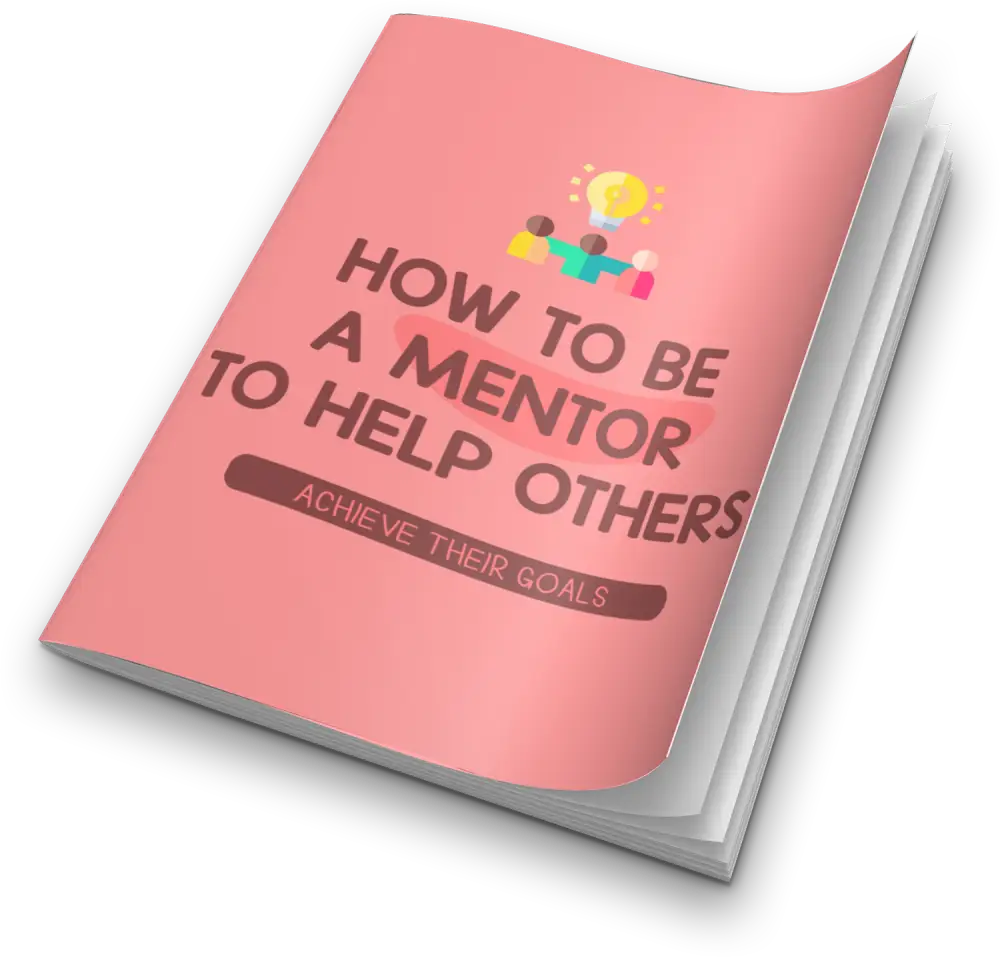 How to be a mentor to help others achieve their goals plr report