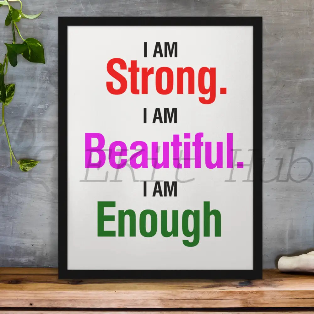 I Am Strong. Beautiful. Enough. Plr Poster Graphic - For Print-On-Demand Wall Art And More Printable