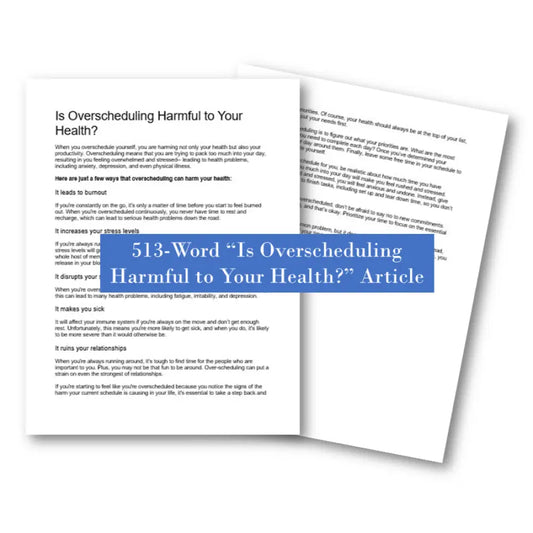 Is Overscheduling Harmful to Your Health? PLR Article