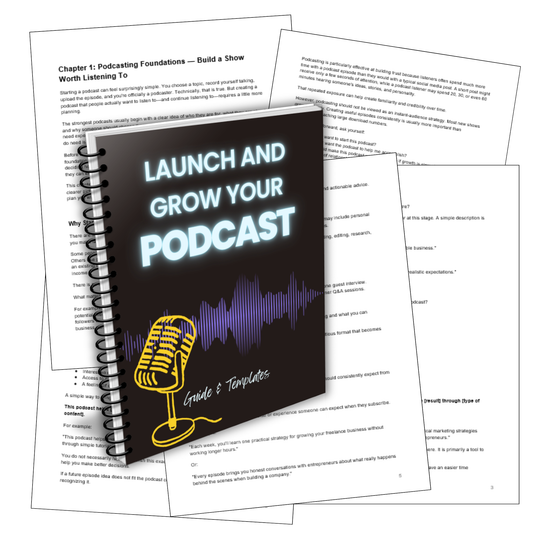 Launch and Grow Your Podcast Guide + Templates