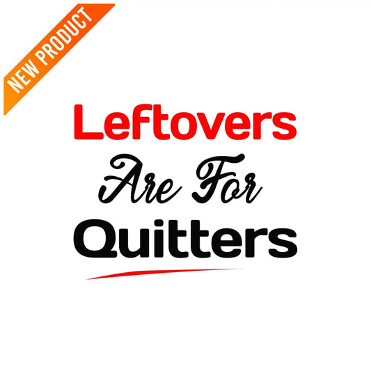 ’Leftovers Are For Quitters’ Funny Holiday Plr Poster Graphic Printable Graphics