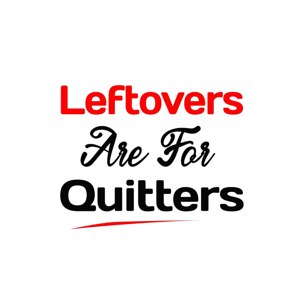 ’Leftovers Are For Quitters’ Funny Holiday Plr Poster Graphic Printable Graphics