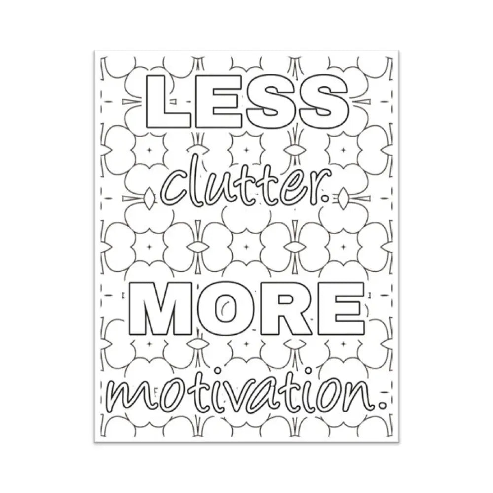 Less Clutter More Motivation Plr Coloring Page - Inspirational Content With Private Label Rights