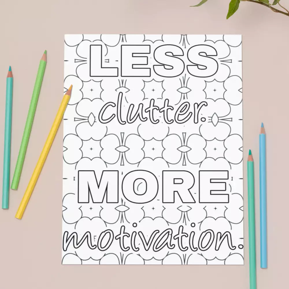 less clutter more motivation