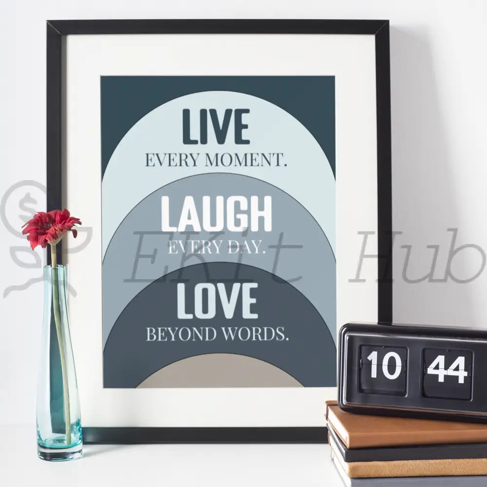 Live Every Moment PLR Wall Art Graphic