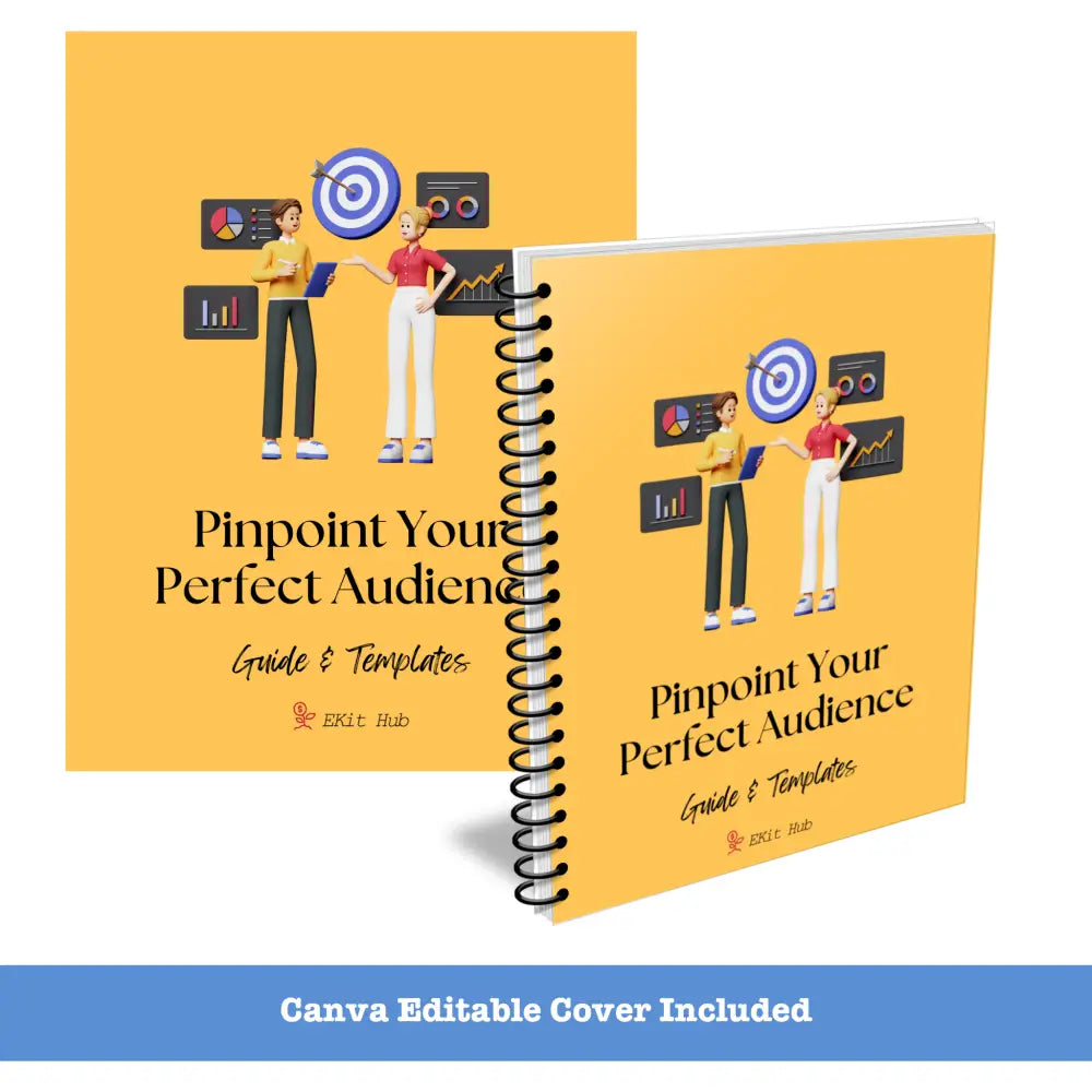 Pinpoint Your Perfect Audience Guide + Templates Business