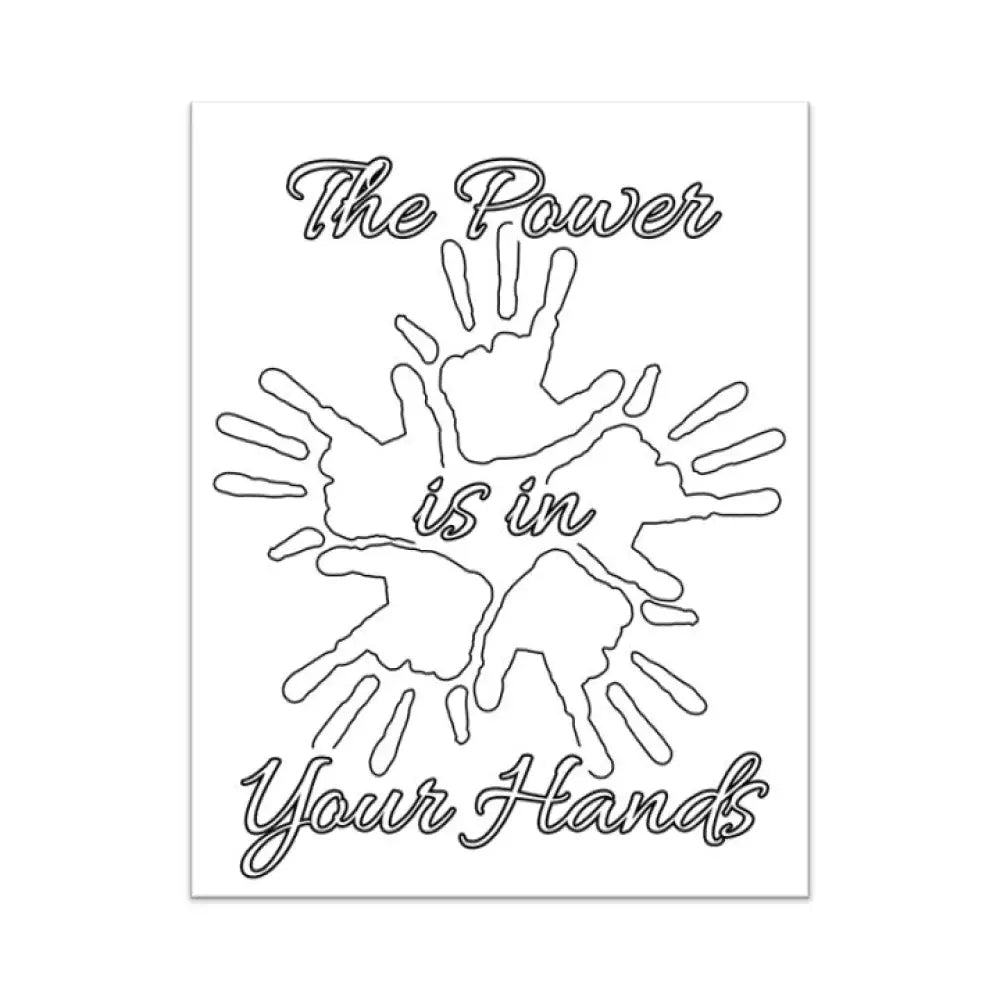 the power is in your hands printable coloring page