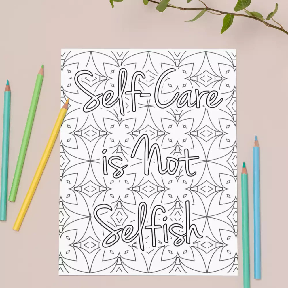 self-care is not selfish printable coloring page