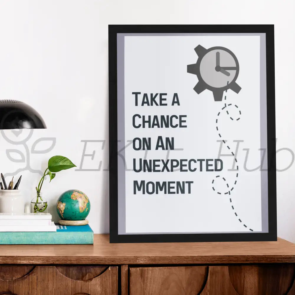 Take A Chance On An Unexpected Moment Plr Poster Graphic - For Print-On-Demand Wall Art And More