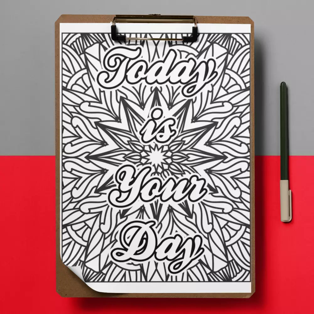today is your day coloring page plr